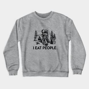 I Hate People Camping Hiking Here Crewneck Sweatshirt